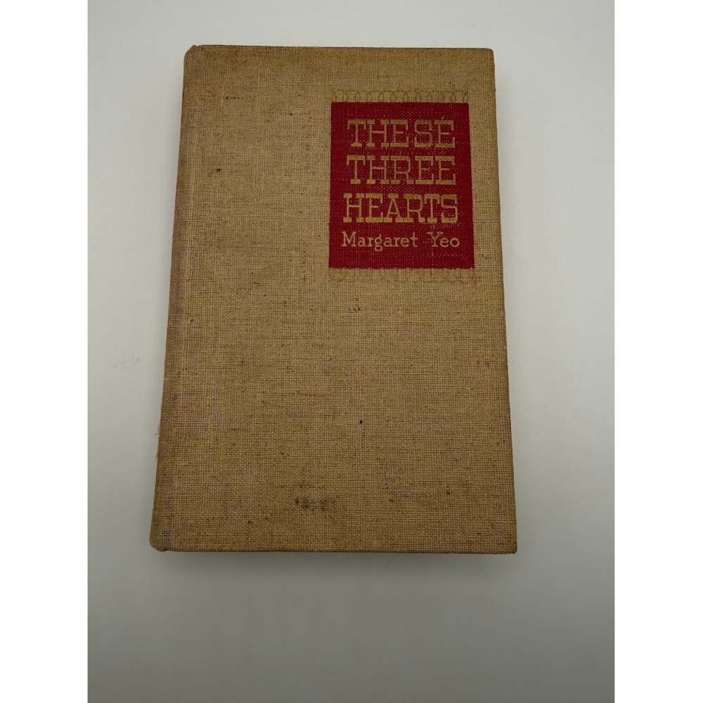 These Three Hearts 1940 Margaret Yeo Hardcover Milwaukee USA